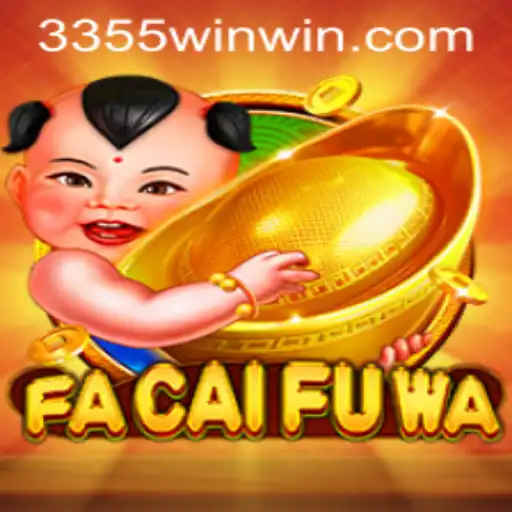 Unleash the Riches with FaCaiFuWa: Your Guide to Winning Big with 3355win