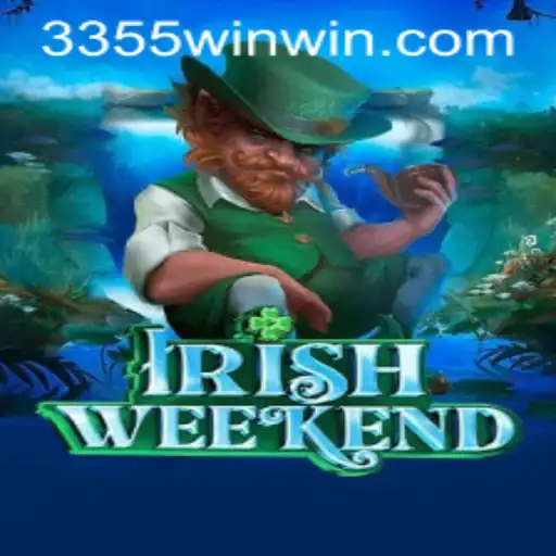 Exploring 'IrishWeekend': The Exciting New Game with '3355win'
